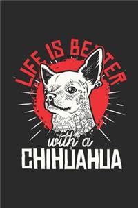 Life Is Better With A Chihuahua