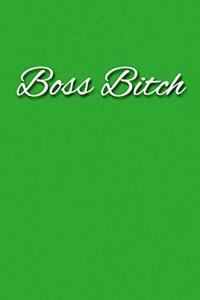 Boss Bitch Notebook