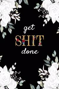 Get Shit Done