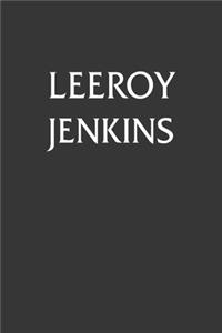 Leeroy Jenkins Notebook