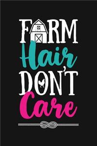 Farm Hair Dont Care