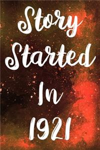 Story Started In 1921