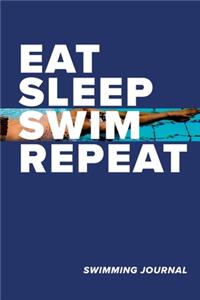Eat Sleep Swim Repeat Swimming Journal