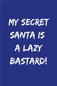 My Secret Santa Is A Lazy Bastard!