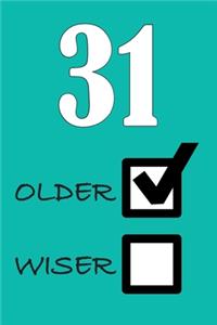 31 Older Wiser