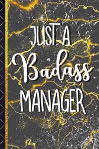 Just a Badass Manager