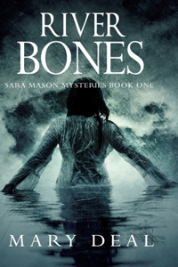 River Bones (Sara Mason Mysteries Book 1)