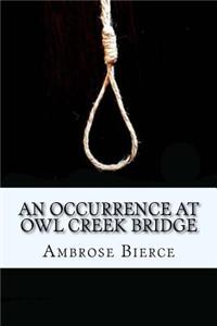 An Occurrence at Owl Creek Bridge