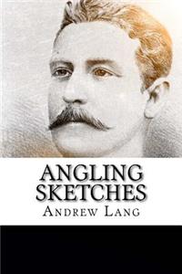 Angling Sketches