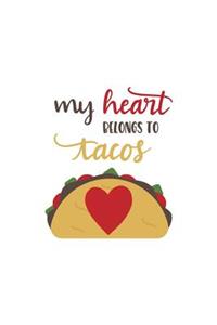 My Heart Belongs to Tacos
