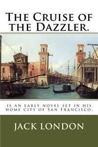 Cruise of the Dazzler.
