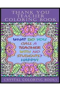 Thank You Teacher Coloring Book.