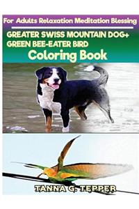 GREATER SWISS MOUNTAIN DOG+GREEN BEE-EATER BIRD Coloring book for Adults
