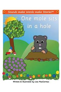 One Mole Sits in a Hole