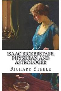 Isaac Bickerstaff, physician and astrologer