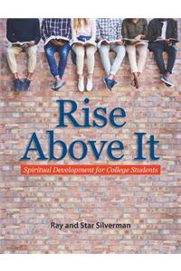Rise Above It