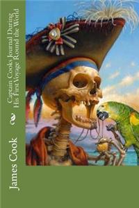 Captain Cooks Journal During His First Voyage Round the World