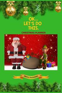 Ok... Lets Do This Christmas Planner