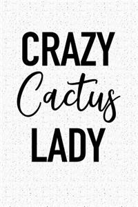 Crazy Cactus Lady