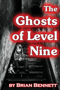 Ghosts of Level Nine