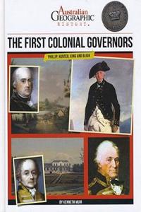 Aust Geographic History The First Colonial Governors