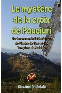 Le mystère de la croix de Pauciuri