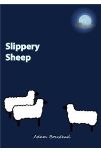 Slippery Sheep