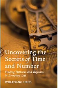 Uncovering the Secrets of Time and Number