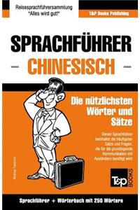 Sprachführer Deutsch-Chinesisch und Mini-Wörterbuch mit 250 Wörtern