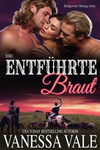 Ihre entführte Braut