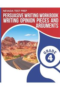 Nevada Test Prep Persuasive Writing Workbook Grade 4