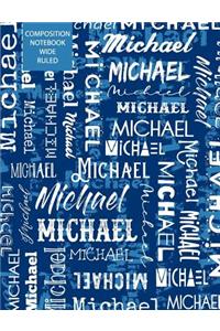 Michael Composition Notebook Wide Ruled