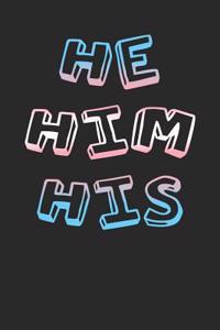 He Him His