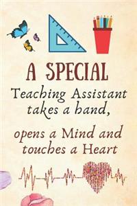 A Special Teaching Assistant Takes a Hand, Opens a Mind and Touches a Heart