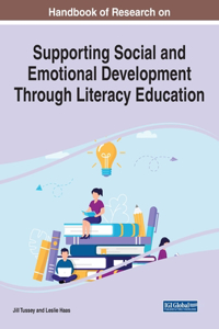 Handbook of Research on Supporting Social and Emotional Development Through Literacy Education