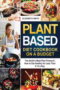 Plant Based Diet Cookbook on a Budget