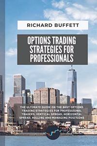 Options Trading Strategies for Professionals
