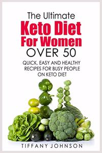 The Ultimate Keto Diet For Women Over 50