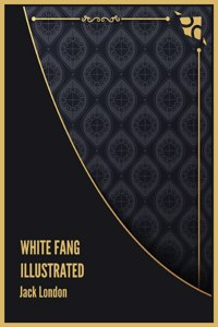 White Fang Illustrated