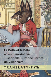 La Belle et la Bête / ความงามและสัตว์ร้าย