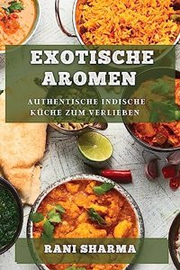 Exotische Aromen