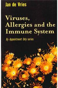 Viruses, Allergies and the Immune System