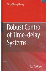 Robust Control of Time-Delay Systems