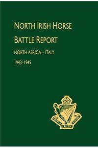 North Irish Horse Battle Report: North Africa-Italy 1943-1945