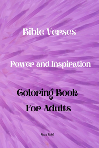 Bible Verses Power And Inspiration Coloring Book For Adults