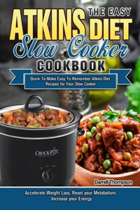 Easy Atkins Diet Slow Cooker Cookbook