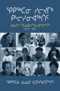 Qikiqtani Truth Commission: Community Histories 1950-1975