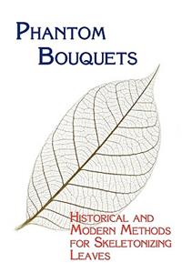 Phantom Bouquets
