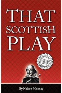 That Scottish Play