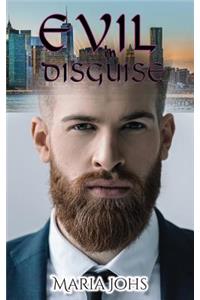 Evil in Disguise